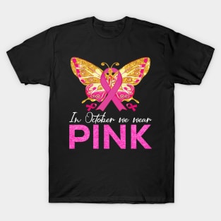 In October We Wear Pink - Breast Cancer Awareness Butterfly T-Shirt